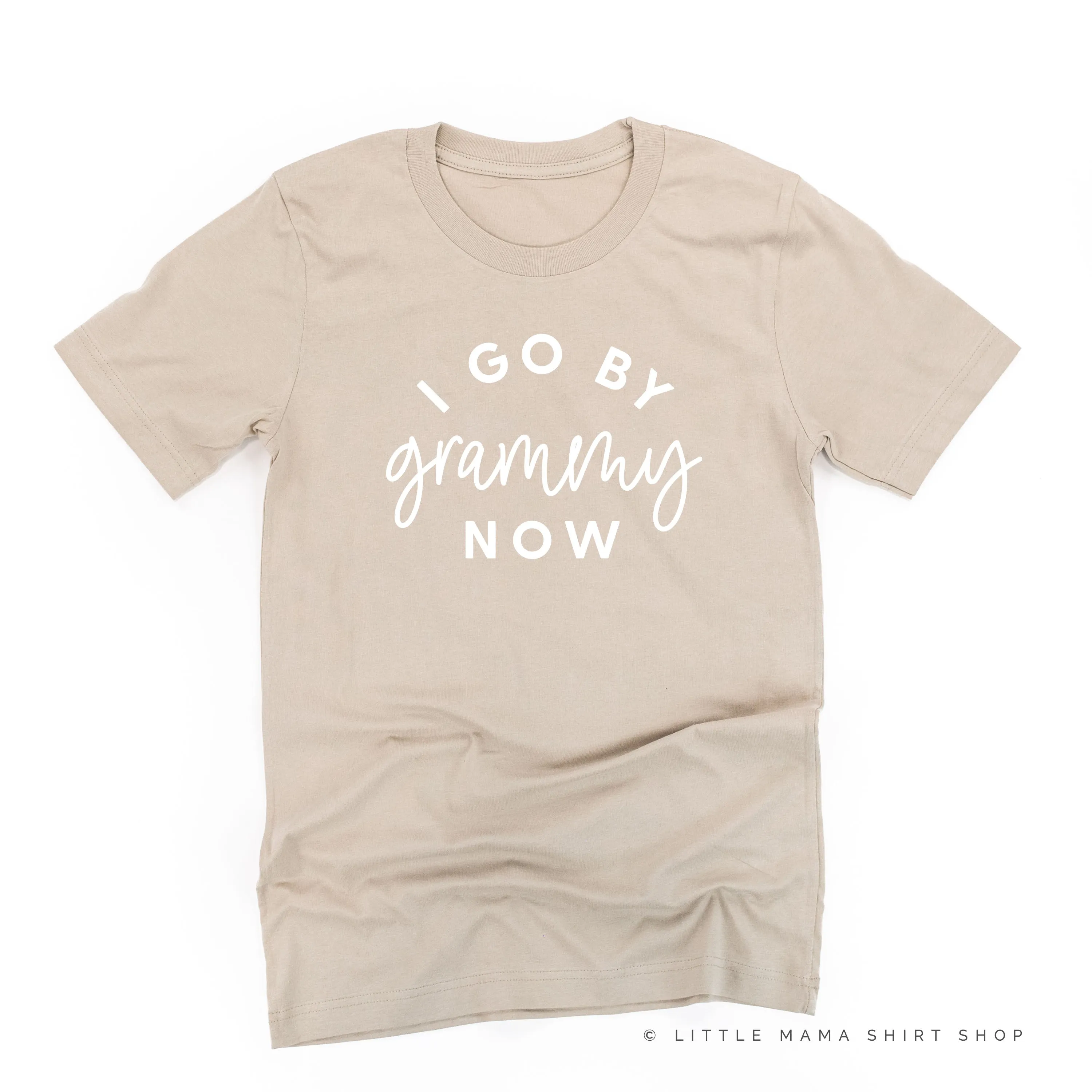 I Go By Grammy Now - Unisex Tee