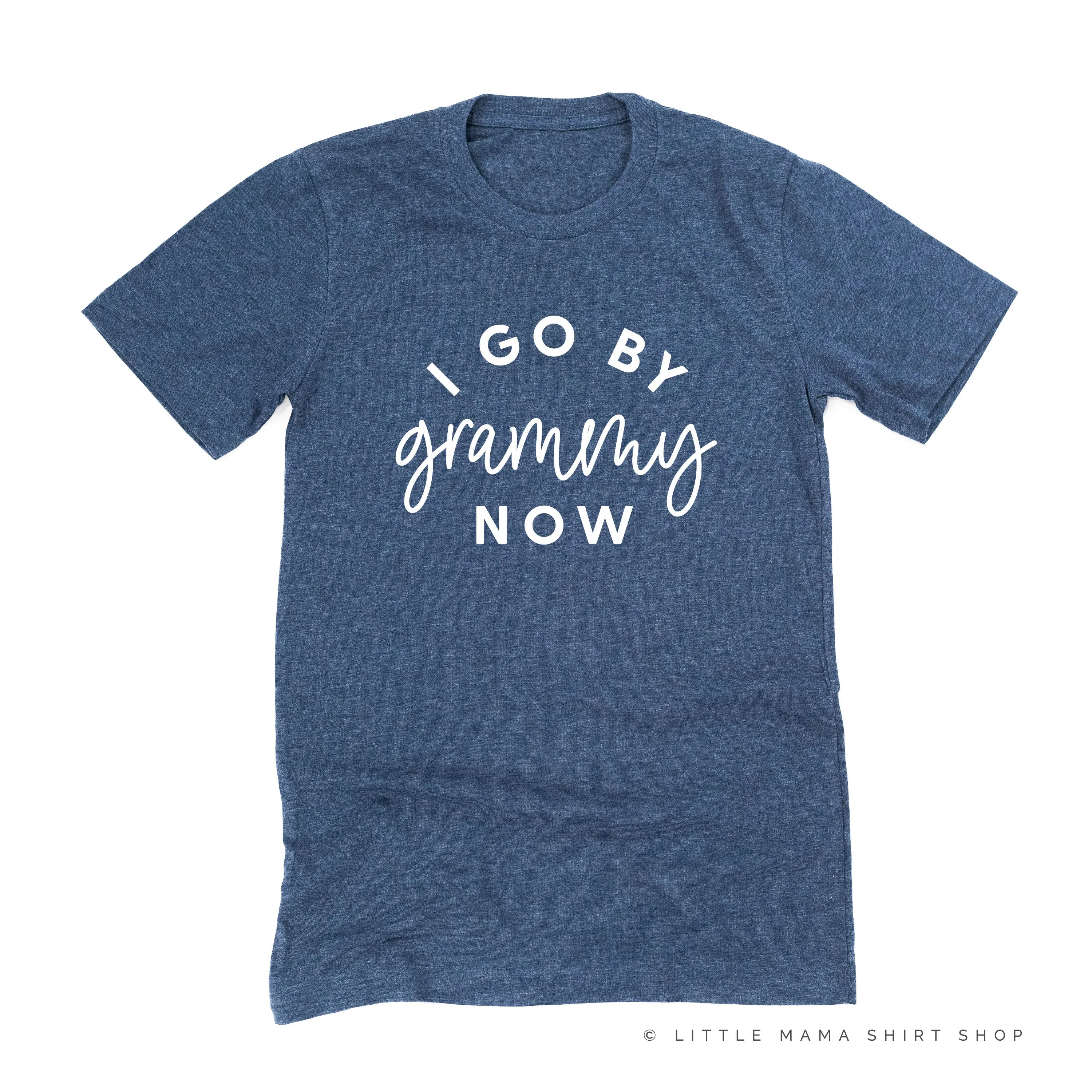 I Go By Grammy Now - Unisex Tee