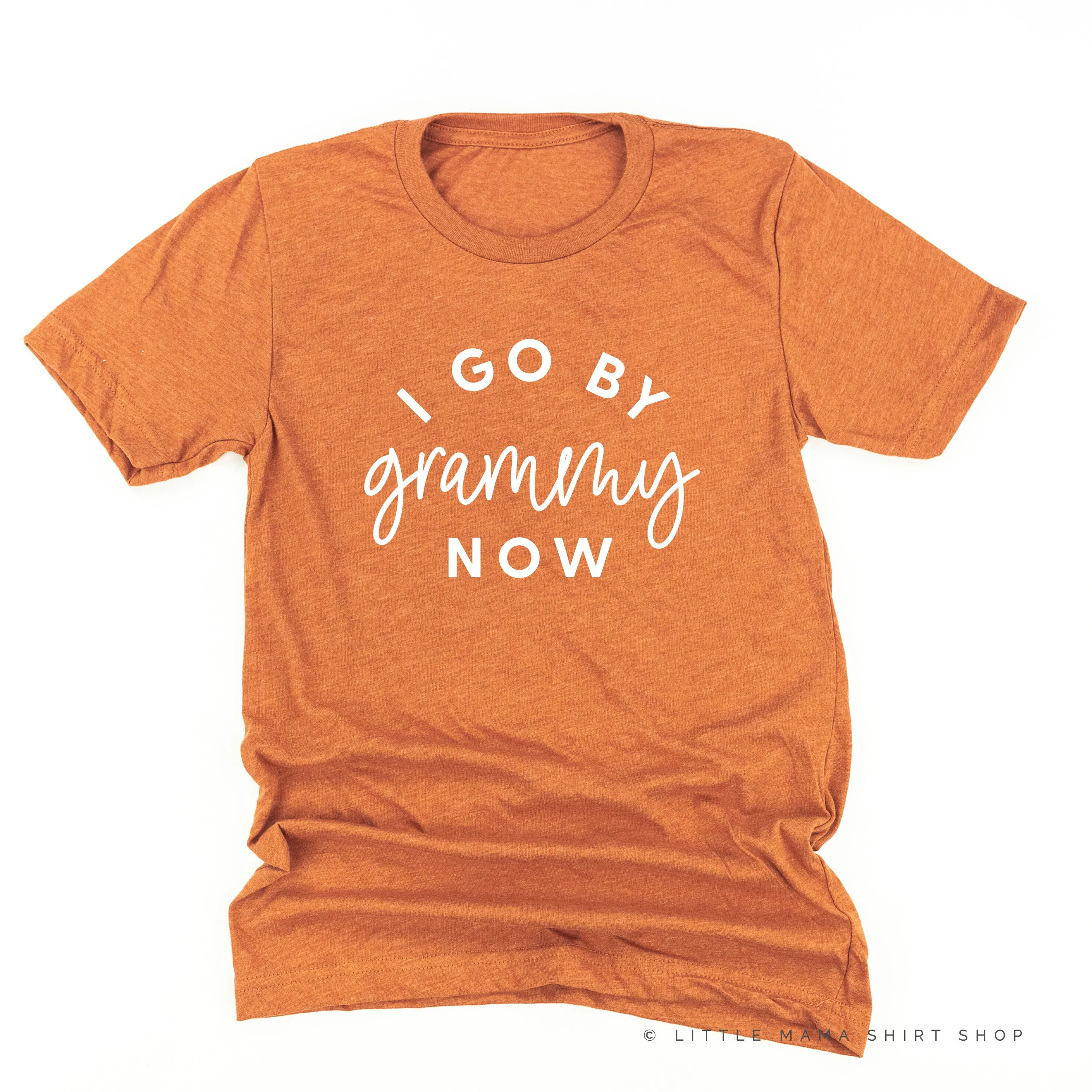 I Go By Grammy Now - Unisex Tee